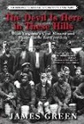 James Green, James R. Green - The Devil Is Here in These Hills: West Virginia's Coal Miners and Their Battle for Freedom