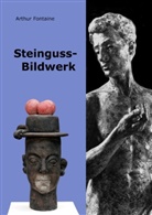 Arthur Fontaine - Steinguss-Bildwerk