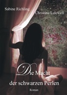 Christina Lelewell, Sabin Richling, Sabine Richling - Die Macht der schwarzen Perlen