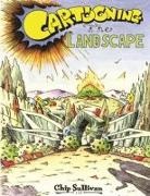 Chip Sullivan - Cartooning the Landscape