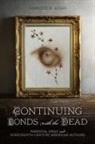 Harold K Bush, Harold K. Bush - Continuing Bonds With the Dead