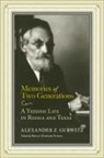 Alexander Z Gurwitz, Alexander Z. Gurwitz, Alexander Z./ Stone Gurwitz, Z. Gurwitz, Bryan Edward Stone - Memories of Two Generations