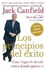 Jack Canfield, Jack (The Foundation for Self-Esteem) Canfield, Janet Switzer - principios del exito