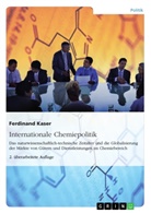 Ferdinand Kaser - Internationale Chemiepolitik