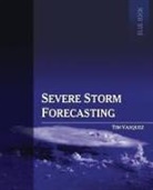 Tim Vasquez - Severe Storm Forecasting, 1st Ed, Color