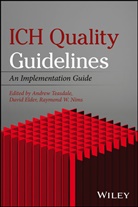 David Elder, et al, Raymond W. Nims, Andrew Teasdale, Andrew Elder Teasdale, David Elder... - Ich Quality Guidelines