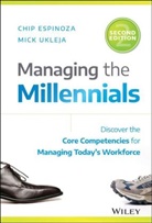 Espinoza, Chi Espinoza, Chip Espinoza, Chip Ukleja Espinoza, Espinoza Chip, Mick Ukleja... - Managing the Millennials