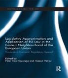 Peter Van Petrov Elsuwege, Roman (National University of Kyiv-Mohyla Petrov, Roman Elsuwege Petrov, Roman Van Elsuwege Petrov, Peter Petrov Van Elsuwege, Peter van Elsuwege... - Legislative Approximation Application of Eu Law in Eastern