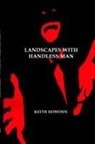 Keith Howden - Landscapes with Handless Man