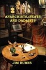 Jim Burns - Anarchists, Beats and Dadaists