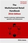 Chris Jones - The Multichannel Retail Handbook 2016 Edition
