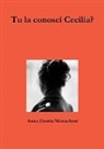 Anna Grazia Monachesi - Tu La Conosci Cecilia?