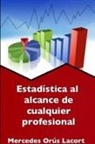 Mercedes Orus Lacort, Mercedes Orús Lacort - Estadística al alcance de cualquier profesional