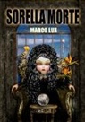 Marco Lux - Sorella Morte