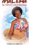Yasmina Scarpetta - Malena La Afrocolombiana