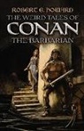 Robert Howard, Robert E. Howard - Weird Tales of Conan the Barbarian