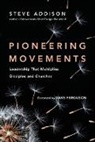 Steve Addison, Steve/ Ferguson Addison, Dave Ferguson - Pioneering Movements