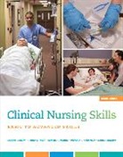 Michelle Aebersold, Donna Duell, Donna J. Duell, Laura Gonzalez, Barbara Martin, Barbara C. Martin... - Clinical Nursing Skills: Basic to Advanced Skills