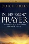 Dutch Sheets - Intercessory Prayer Study Guide