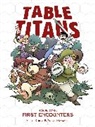 Scott Kurtz, Scott Kurtz, Rumiko Takahashi, Akira Toriyama, Scott Kurtz, Cory Casoni... - Table Titans Volume 1