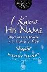 Wendy Blight, Wendy Inscribed Blight, Inscribed, InScribed - I Know His Name