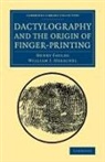 Henry Faulds, Henry Herschel Faulds, Faulds Henry, William J. Herschel, Herschel William J. - Dactylography and the Origin of Finger-Printing