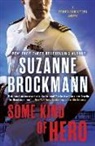 Suzanne Brockmann - Some Kind of Hero