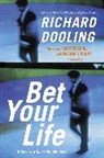 Richard Dooling - Bet Your Life