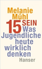 Melanie Mühl - 15 sein