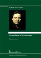 Pasca Bentoiu, Pascal Bentoiu, Raluca Stirbat - George Enescu: Meisterwerke