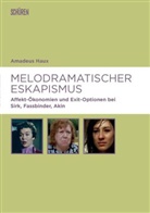 Amadeus Haux - Melodramatischer Eskapismus