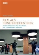 Markus Spöhrer - Film als epistemisches Ding