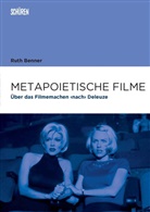 Ruth Benner - Metapoietische Filme