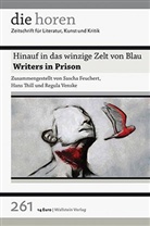 Sasch Feuchert, Sascha Feuchert, Jürgen Krätzer, Hans Thill, Hans Thill u a, Regula Venske - die horen - 261: Hinauf in das winzige Zelt von Blau