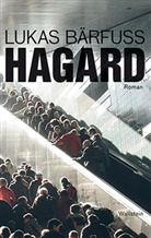 Lukas Bärfuss - Hagard