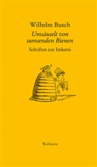 Wilhelm Busch, Christian Freudenstein, Christiane Freudenstein - Umsäuselt von sumsenden Bienen