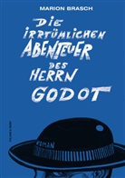 Marion Brasch, Matthias Friedrich Muecke, Matthias Friedrich Muecke - Die irrt&uuml;mlichen Abenteuer des Herrn Godot