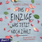 Agnès Ledig, Katja Danowski, Julia Meier, Aleksandar Radenkovic - Das Einzige, was jetzt noch zählt, 3 Audio-CDs (Audio book)