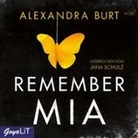 Alexandra Burt, Jana Schulz - Remember Mia, 4 Audio-CDs (Audio book)