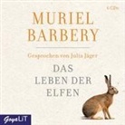 Das Leben der Elfen Barbery, Muriel Barbery, Julia Jäger - Das Leben der Elfen, 5 Audio-CDs (Livre audio)