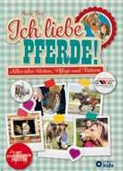 Marie Frey, Carmen Hochmann, Carmen Hochmann - Ich liebe Pferde!