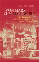 Uwe Sonnenberg, Uwe (Dr.) Sonnenberg - Von Marx zum Maulwurf
