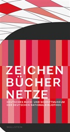 Ausstellungsteam des Deutschen Buch- und Schriftmu, Stephanie Jacobs, Stephani Jacobs, Stephanie Jacobs - Zeichen - Bücher - Netze