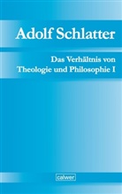 Adolf Schlatter, Neuer, Neuer, Haral Seubert, Harald Seubert - Das Verhältnis von Theologie und Philosophie. Bd.I