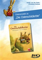 Sandy van de Gieth, Guido Kasmann, Christiane Stedeler, Chr Stedeler-Gabriel, Christiane Stedeler-Gabriel, Sandy van der Gieth... - Osterprojekt zu Die Osterschildkröte
