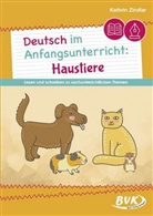 Kathrin Zindler - Deutsch im Anfangsunterricht: Haustiere