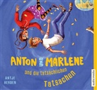 Martin Baltscheit, Antje Herden, Martin Baltscheit - Anton und Marlene und die tatsächlichen Tatsachen, 3 Audio-CDs (Audio book)