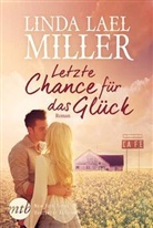 Linda L. Miller, Linda Lael Miller - Letzte Chance für das Glück