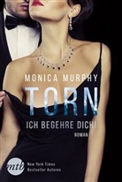 Monica Murphy - Torn - Ich begehre dich!