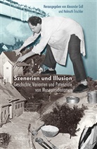 Alexande Gall, Alexander Gall, Trischler, Trischler, Helmuth Trischler - Szenerien und Illusion